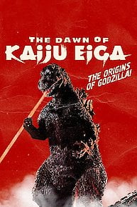 The Dawn of Kaiju Eiga