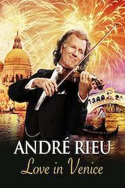André Rieu And His Johann Strauss Orchestra - Love In Venice