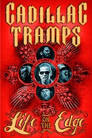Cadillac Tramps: Life On the Edge