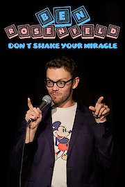 Ben Rosenfeld: Don't Shake Your Miracle