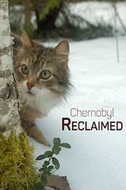 Chernobyl Reclaimed