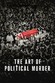 The Art of Political Murder