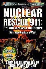 Nuclear 911 - Broken Arrows & Incidents