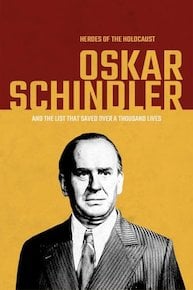 Heroes of the Holocaust: Oskar Schindler