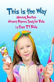 This is The Way - Morning Routine Nursery Rhymes Song for Kids from Lisa TV