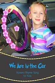 We Are In The Car - Nursery Rhyme song for Kids