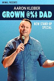 Aaron Kleiber: Grown @%$ Dad