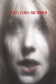 Raven James: The Medium