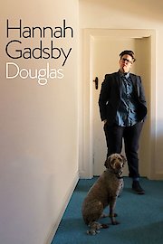 Hannah Gadsby: Douglas