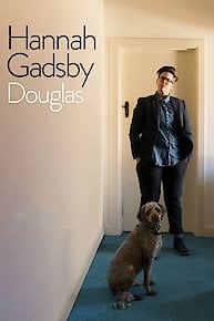 Hannah Gadsby: Douglas