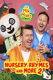 The Mik Maks Nursery Rhymes and More 2