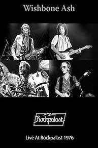 Wishbone Ash - Live At Rockpalast 1976