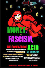 Money, Fascism, and Some Sort of Acid