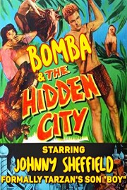 Bomba & The Hidden City - Starring Johnny Sheffield, Formally Tarzan's Son 