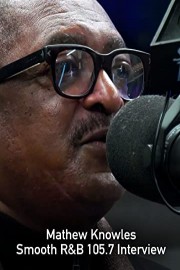Mathew Knowles Smooth R&B 105.7 Interview