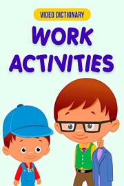Work Activities - Video Dictionary
