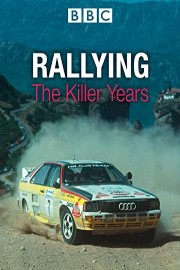 Rallying - The Killer Years