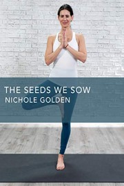 The Seeds We Sow