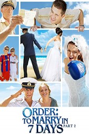 Order: To Marry in 7 Days - Part 2
