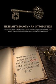 MESSIAH Theology: An Introduction