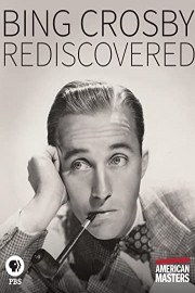 Bing Crosby: Rediscovered