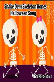 Shake Dem Skeleton Bones Halloween Song | The Kiboomers