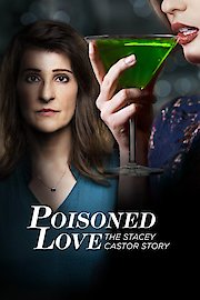 Poisoned Love: The Stacey Castor Story