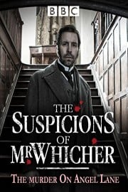 The Suspicions Of Mr. Whicher: The Murder on Angel Lane