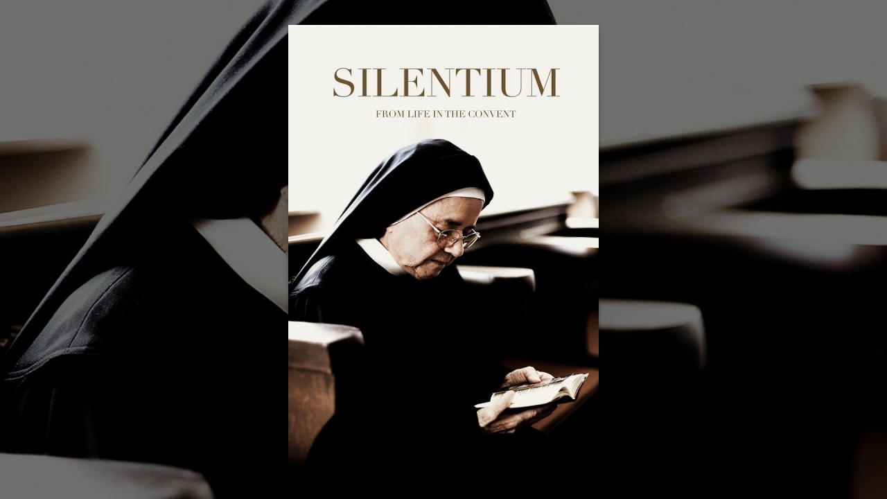 Silentium: From Life in the Convent