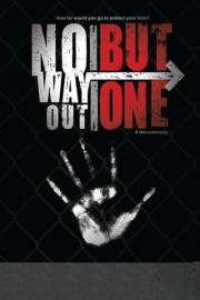 No Way Out but One