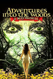 Adventures Into the Woods: A Sexy Musical