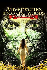 Adventures Into the Woods: A Sexy Musical