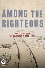 Among the Righteous: Lost Stories from the Holocaust in Arab Lands