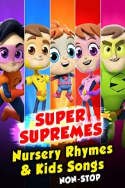 Super Supremes Nursery Rhymes & Kids Songs Non Stop