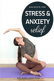 Stress & Anxiety Relief - Full Body Yoga Flow | Gayatri Yoga