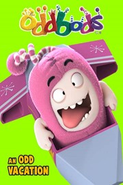Oddbods - An Odd Vacation