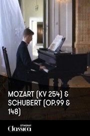 Mozart chubert Op.99 and 148