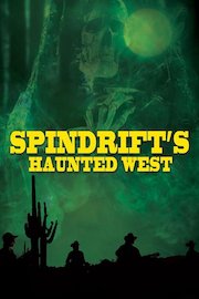Spindrift's Haunted West