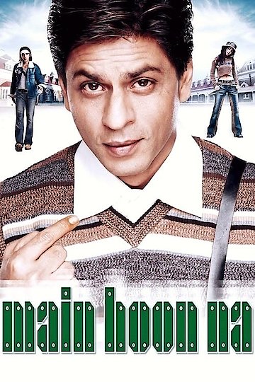 Watch Main Hoon Na Online - Full Movie from 2004 - Yidio