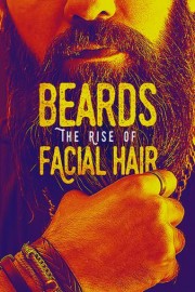Beards: The Rise of Facial Hair