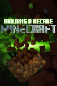 Building a Decade: Minecraft