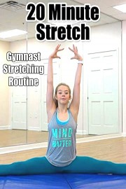 20 Minute Stretch - Gymnast Stretching Routine