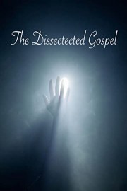 The Dissected Gospel