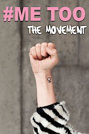 Me Too: The Movement