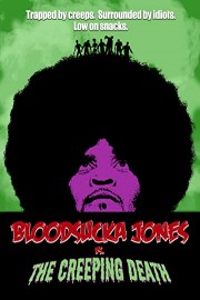 Bloodsucka Jones vs. The Creeping Death