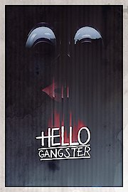 Hello Gangster