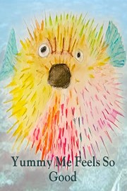 Yummy Me Feels So Good