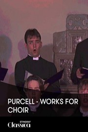 Purcell - Works for Choir