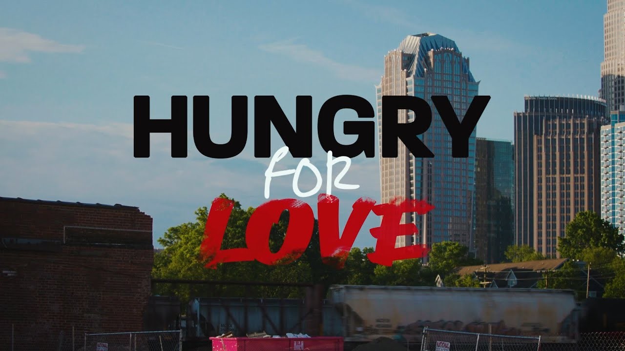 Hungry For Love - Homeless Documentary