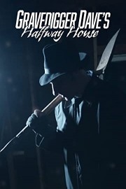 Gravedigger Dave's Halfway House